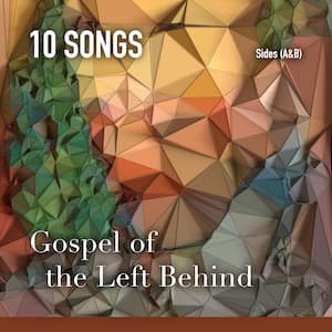 Gospel of the Left Behind Playlist