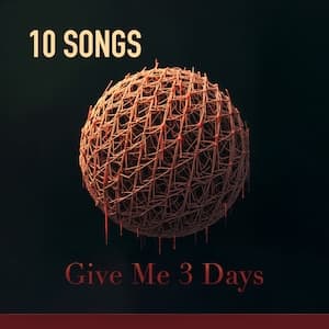 Give Me Three Days Playlist
