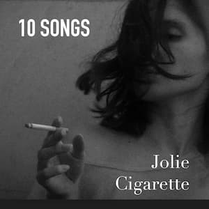 Jolie Cigarette Playlist
